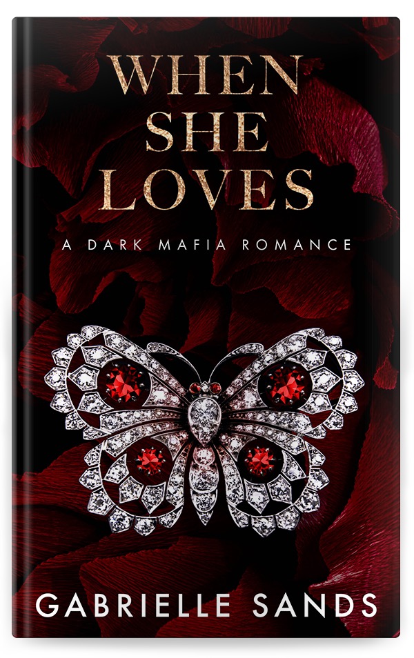 Cover of When She Loves by Gabrielle Sands — dark mafia romance, The Fallen #4