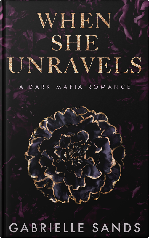 Cover of When She Unravels by Gabrielle Sands — dark mafia romance, The Fallen #1